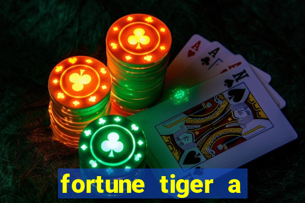 fortune tiger a partir de 1 real